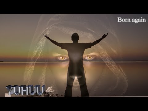 Videoausschnitt Born Again - YUHUU